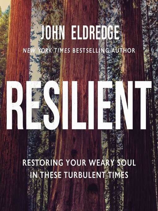Title details for Resilient by John Eldredge - Available